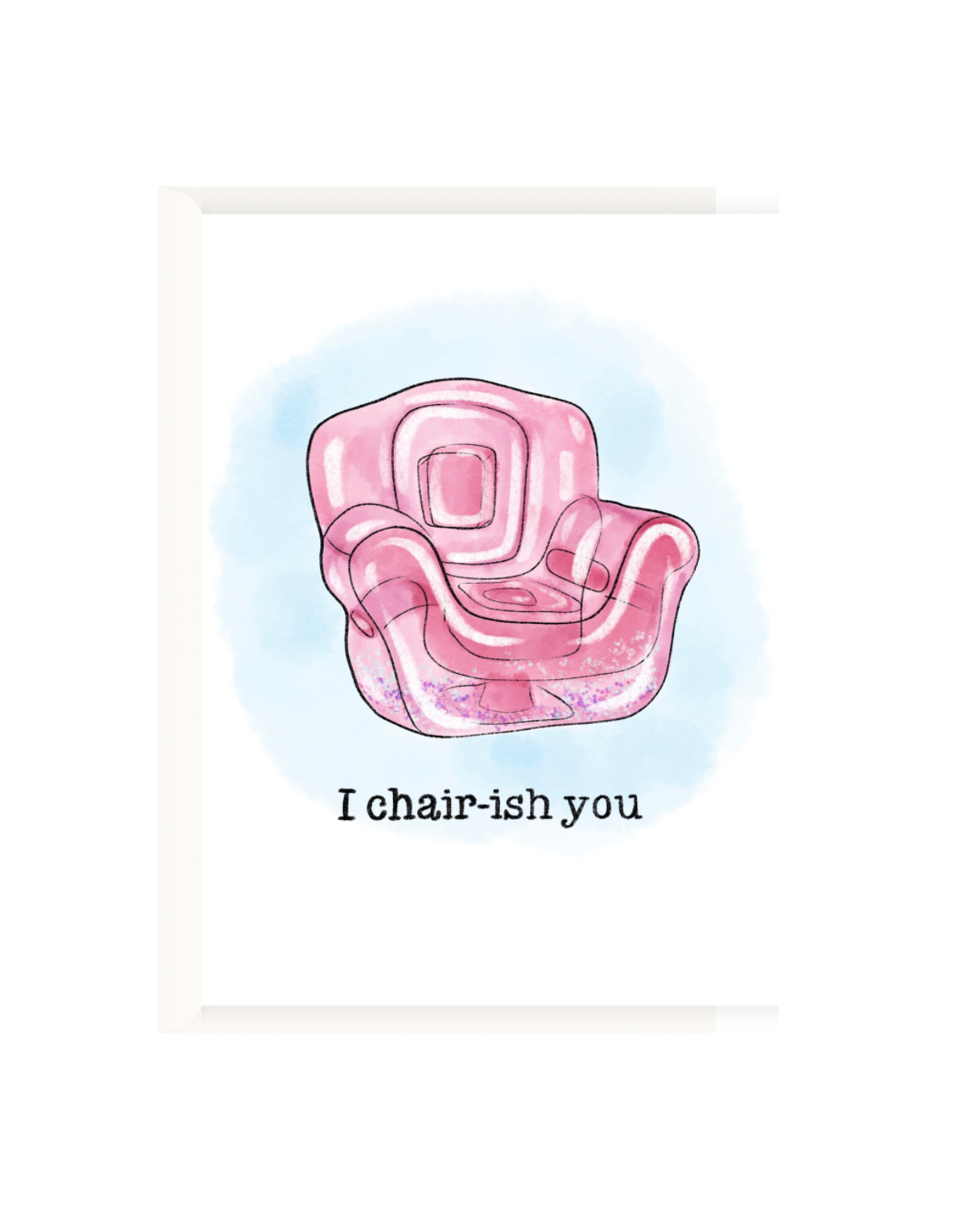 I chair-ish you