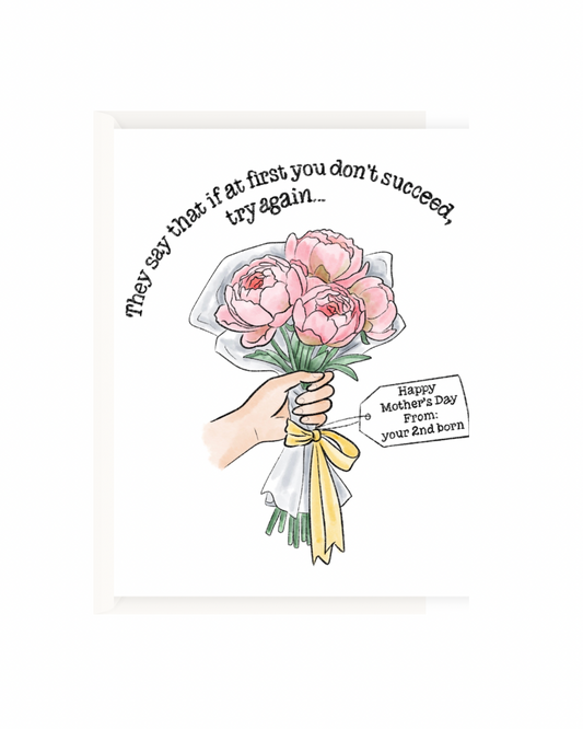 Happy Mother's Day from your 2nd born