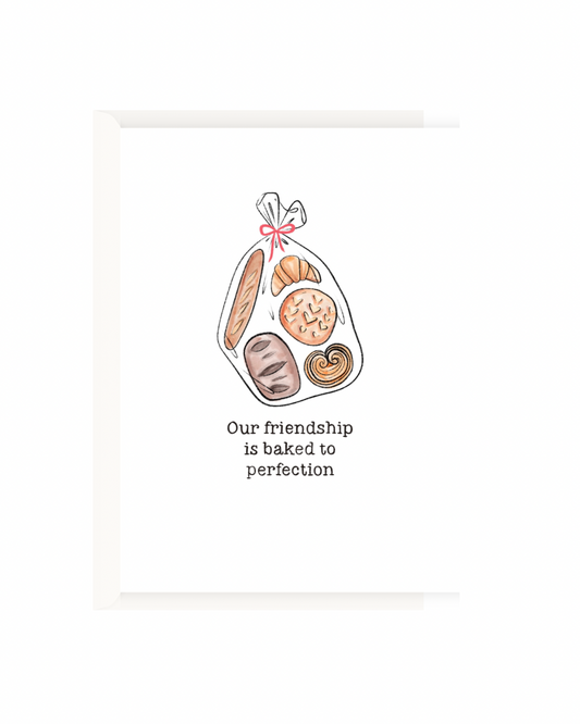 Our friendship is baked to perfection