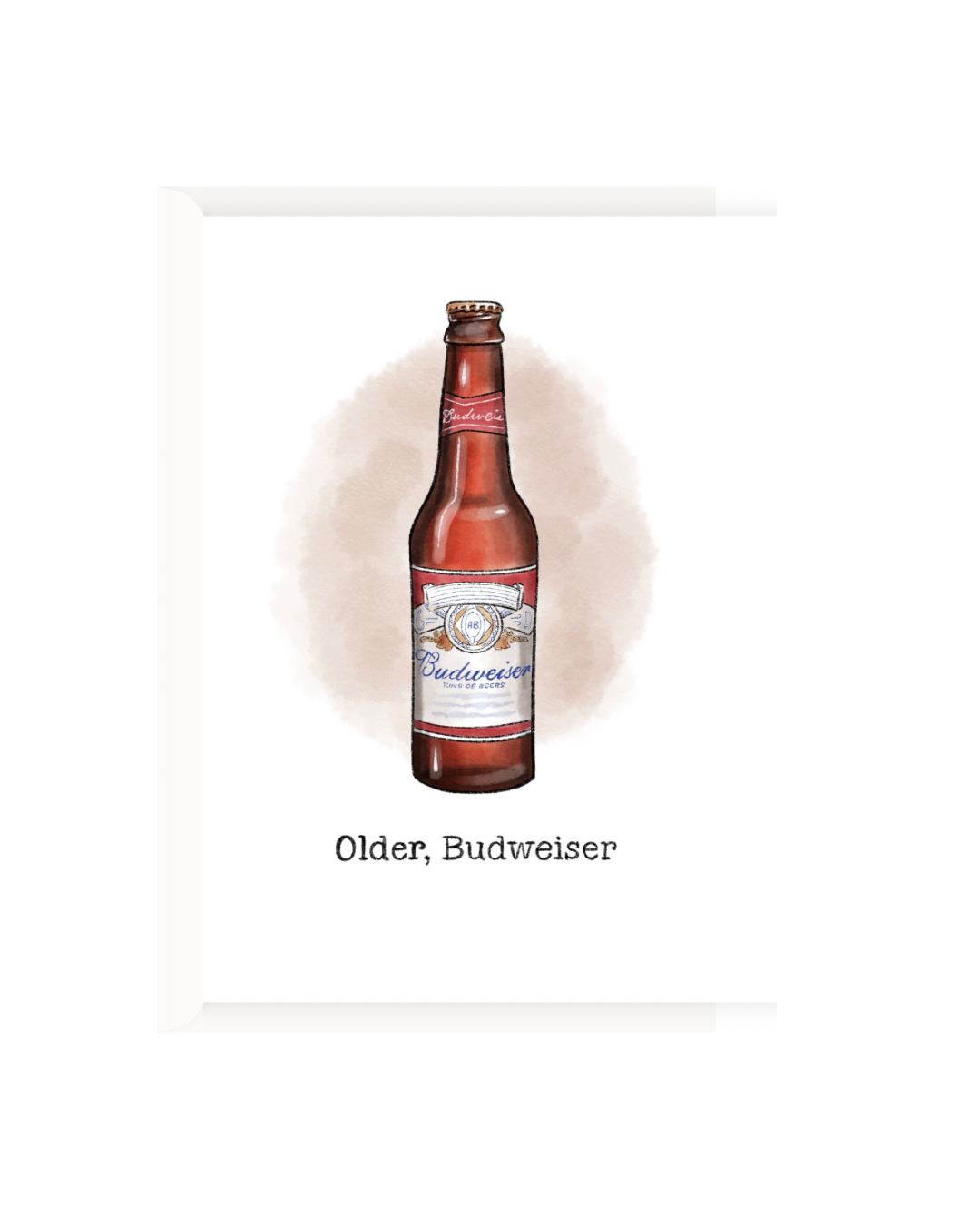 Older, Budweiser