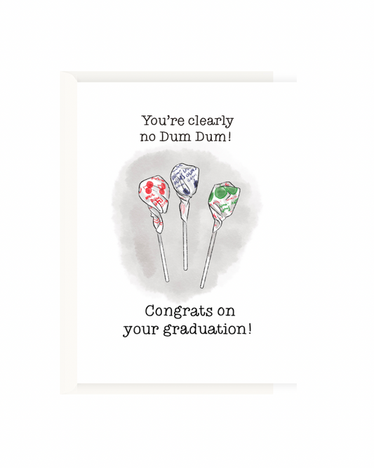 Dum Dum Graduation