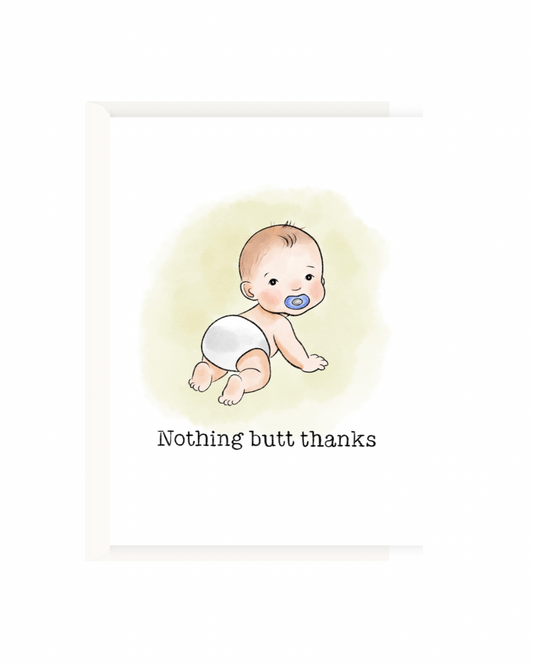 Nothing butt thanks